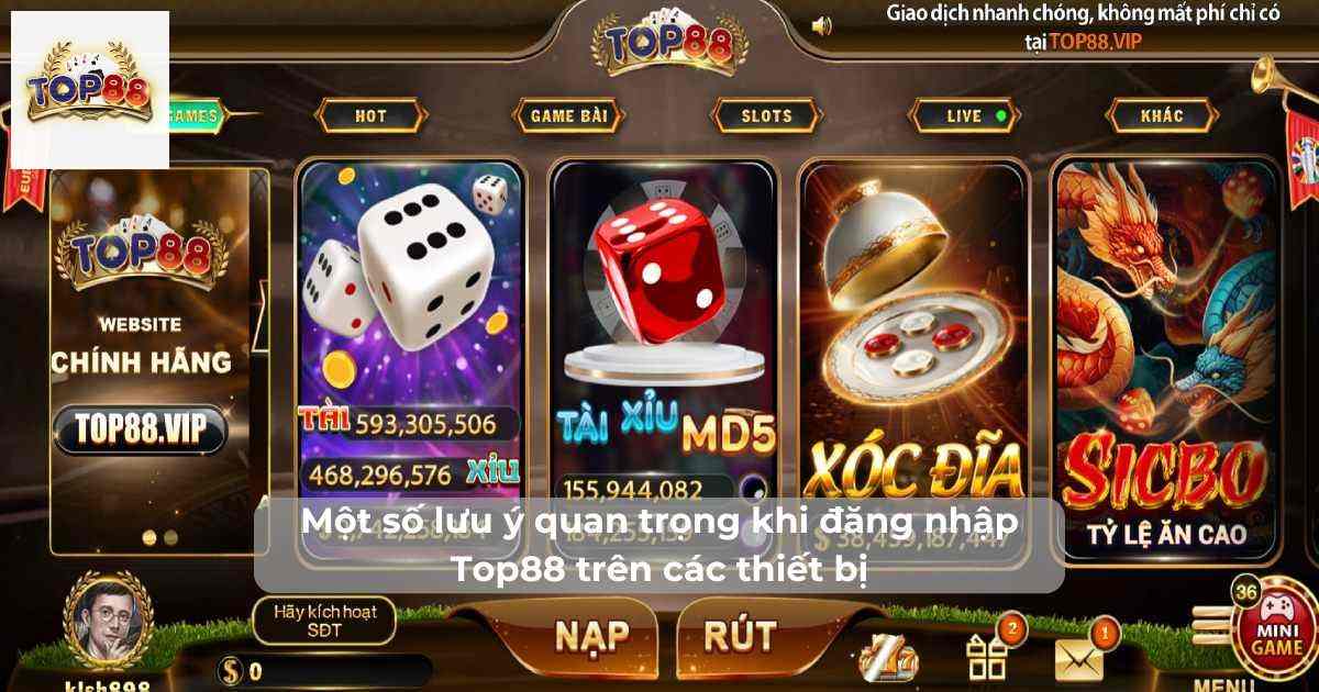 đăng nhập Top88 lưu ý