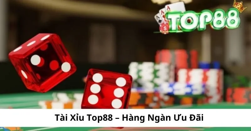 Tài Xỉu Top88 – Tận Hưởng Phút Giây Giải Trí Bất Tận 2 nhan con mua uu dai tai tai xiu top88